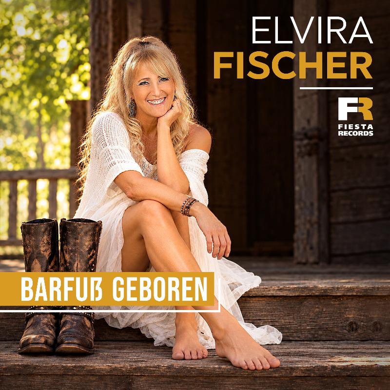 Elvira Fischer &ndash; Barfu&szlig; geboren